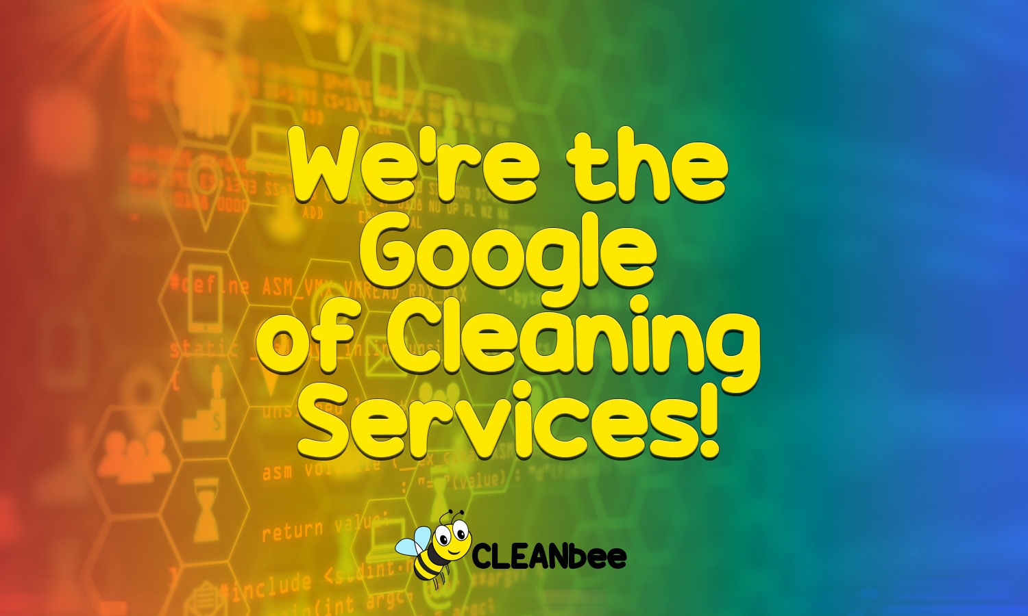 We're the Goggle Of Cleaning Services!