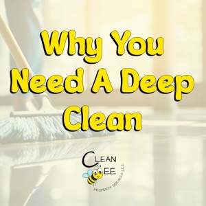 Why You Need A Deep Clean